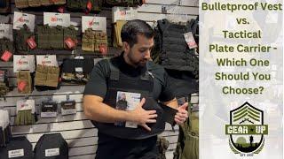 Bulletproof Vest vs. Tactical Plate Carrier - Which One Should You Choose?