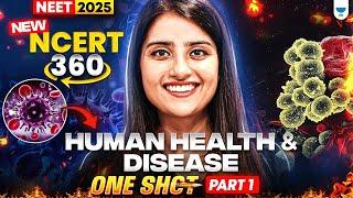 NEET 2025 Biology: Human Health And Disease | One Shot | P-1 | NCERT 360° Word-by-Word | Seep Pahuja