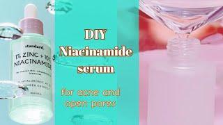 Diy niacinamide serum for acne and open pores|how to make niacinamide serum at home|homemade serum