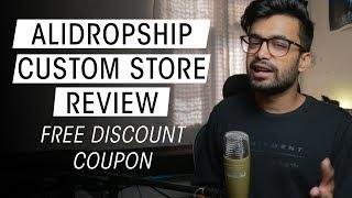 Alidropship Custom Store Review | FREE DISCOUNT COUPON