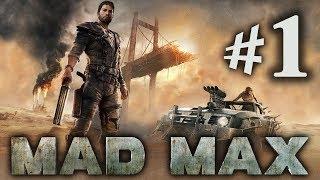 MAD MAX (Безумный Макс) - СТРИМ С ВЕБКОЙ. Прохождение игры на русском #1