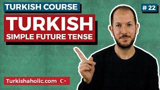 Turkish Future Tense Explained - Learn Turkish [FREE]