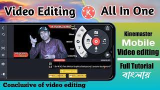 How to edit video by mobile A to Z  || Kinemaster All in One