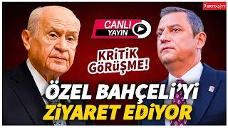 Özgür Özel Devlet Bahçeli'yi ziyaret ediyor - Canlı Yayın