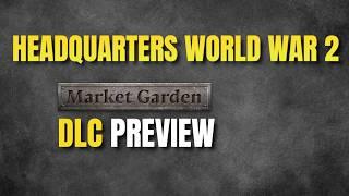 Neuer DLC Market Garden: Alles, was du wissen musst! | Headquarters World War 2