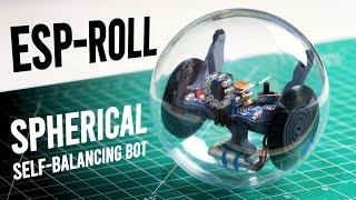 Build a Spherical Self-balancing Robot with ESP32 Camera! (ESP-ROLL)