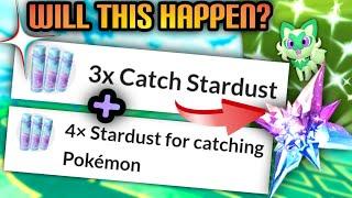 *IS NIANTIC NICE ENOUGH TO LET THIS MASSIVE STARDUST BONUS HAPPEN?* x7 plus stardust in Pokemon GO?