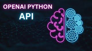 How to use OpenAI Python API | Bharath Thippireddy