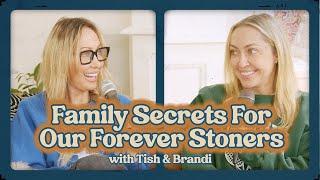 Family Secrets For Our Forever Stoners