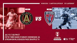 Atlanta United vs. Indy Eleven EXTENDED HIGHLIGHTS | Lamar Hunt U.S. Open Cup | July 9, 2024