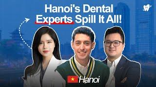 Dental Tourism in Hanoi: Your ULTIMATE GUIDE to Find the Best Dental Clinic in Vietnam!