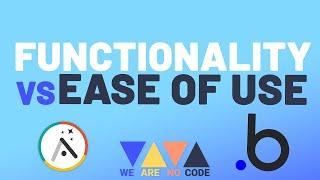 Should No-Code Tools Focus On Functionality Or Ease of Use?