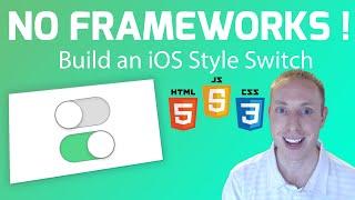 How to Build iOS Style Switch or Toggle Using Only HTML, CSS, & Vanilla JS