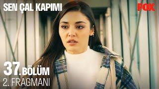 Sen Çal Kapımı 37. Bölüm 2. Fragmanı