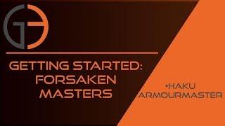 Getting Started: Forsaken Masters - Haku, Armourmaster