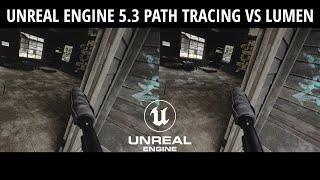 Unreal Engine 5.3 Path Tracing vs Lumen