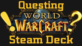 Questing around in WoW on the STEAM DECK with CONSOLE PORT AddOn (Limited Commentary)