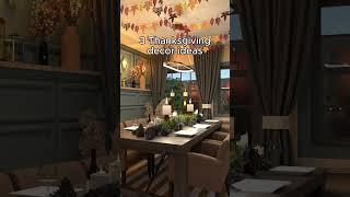 Get Ready for Thanksgiving with 3 Easy Decor Ideas