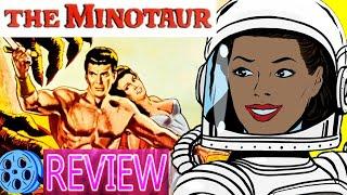 The Minotaur Wild Beast Of Crete 1960 - Movie Review - FIRST TIME WATCHING / Spoilers