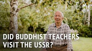 Did Buddhist Teachers Visit the Soviet Union? | Dr Andrey Terentyev