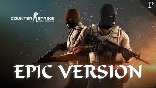 CS:GO Main Theme | EPIC VERSION