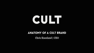 Cult Collective: Anatomy of a Cult Brand