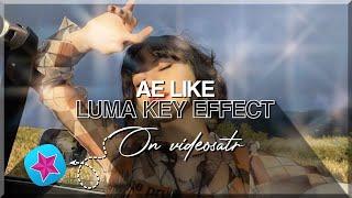 AE LIKE LUMA KEY (DISSOLVE) ON VIDEOSTAR