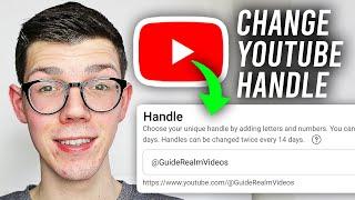 How To Change YouTube Channel Handle Name - Full Guide