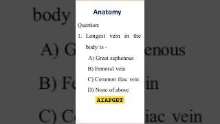 Anatomy MCQ! Longest vein! #aiapget