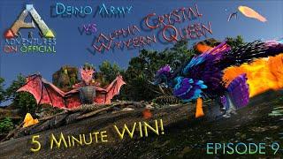 Easy Win  Alpha Crystal Wyvern Queen  | Episode 9 | ARK Adventures on Official PVE