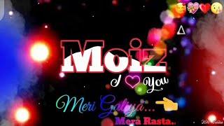 Moiz Name Lovely   Status Video  Moiz Name Whatsapp Status Song Video || FM Editz