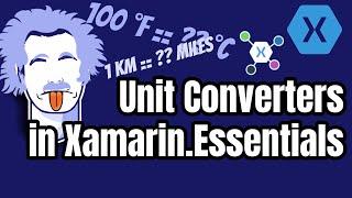 Never Again Worry About Unit Conversions with Xamarin.Essentials