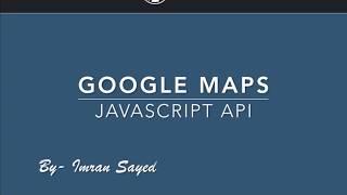 Google Maps JavaScript API