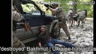 【FactNews】Ukraine updates: Zelenskyy says Russians 'destroyed' Bakhmut