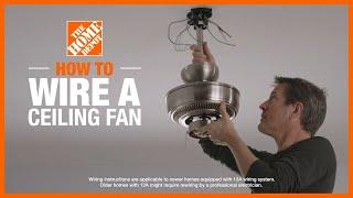 How to Wire a Ceiling Fan | Lighting and Ceiling Fans | The Home Depot