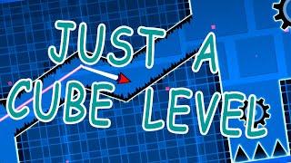 JUST A CUBE LEVEL by MegUm | Geometry Dash