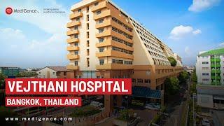 Vejthani Hospital Bangkok, Thailand | Top Hospital in Thailand