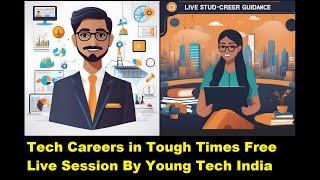 Live Student Career Guidance | Young Tech India | Navigating Your Career in a Recession