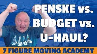 Moving Truck Rentals: Penske v Budget v Uhaul