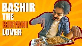 Bashir The Biryani Lover | Bekaar Films | Comedy Skit