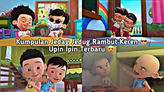 kumpulan jedag jedug upin ipin rambut keren terbaru 