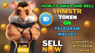 HOW to SELL AND SWAP YOUR HAMSTER KOMBAT TOKEN TO MONEY ON TELEGRAM WALLET