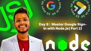 Day 9b :  Master Google Sign-In with Node.js | asyncapp's 30 Day Node.js 