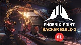 PHOENIX POINT Backer Build 2 | Gameplay 01 (Squad Based Tactics - XCOM Evolved?)