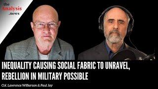 Inequality Causing Social Fabric to Unravel, Rebellion in Military Possible - Wilkerson and Jay