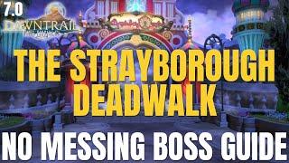 The Strayborough Deadwalk Guide || BOSS GUIDE || FFXIV 7.0 || Dawntrail