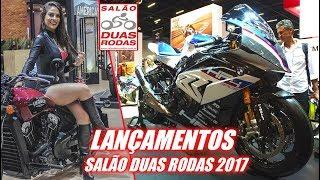 LANÇAMENTOS EXCLUSIVOS SALÃO DUAS RODAS 2017! - MOTO.com.br