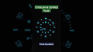 Steeldive SD1953 "Hulk" #watch #watches #steeldive #rolex #homage #submariner #sd1953