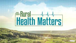 Rural Health Matters RFD broadcast on November 25, 2024