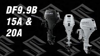 Suzuki Outboard Models DF9.9B, 15A, and 20A